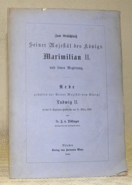 Zum Gedächniss seiner Majestät des Königs Maximilian II. und seiner …