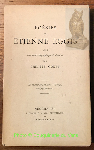 Poésies de Etienne Eggis avec une notice biographique et littéraire …