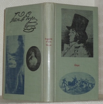 Goya. Version française de Marcel Carayon. Collection Biographies 10.