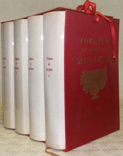 Théâtre. Edition complète en quatre volumes, réalisée et annotée par …