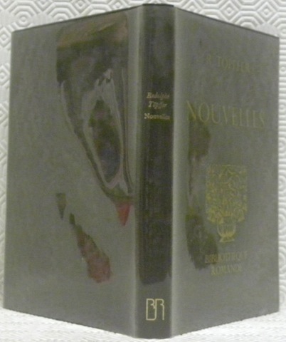 Nouvelles. Postface de Jacques Buenzod. Collection la “Bibliothèque romande”.