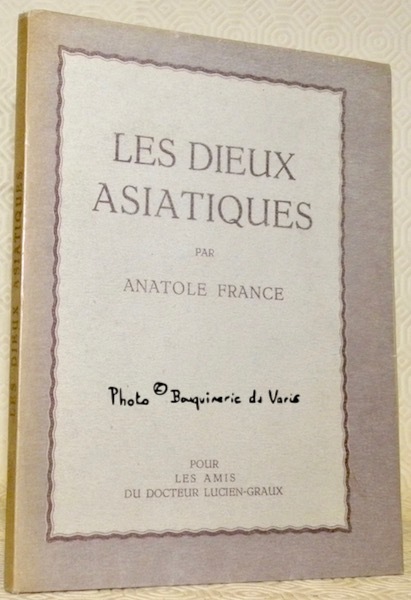 Les Dieux asiatiques. Aux premiers siècles de l’ère chrétienne. Pointe …