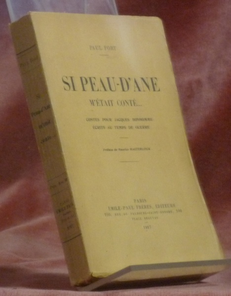 Si peau-d’ane m’était conté. Contes pour Jacques Bonhomme écrits au …