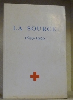 La Source 1859-1959.