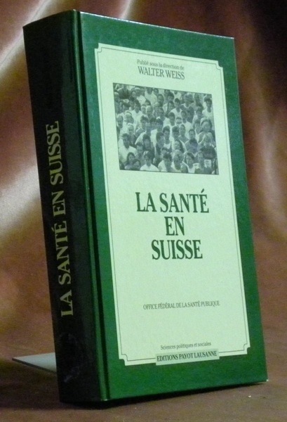 La Santé en Suisse. Office fédéral de la santé publique.