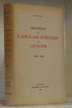 Chronique de l’Asile des Aveugles de Lausanne 1843-1943.