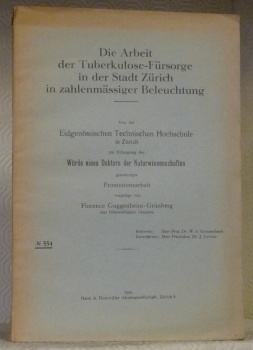 Die Arbeit der Tuberkulose-Fürsorge in der Stadt Zürich in zahlenmässiger …