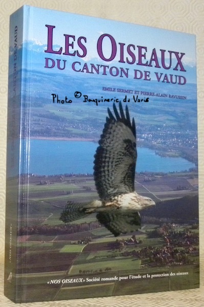 Les Oiseaux du Canton de Vaud. Préface de Cornelis Neet.