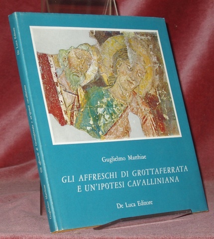 Gli affreschi di Grottaferrata e un’ipotesi cavalliniana.