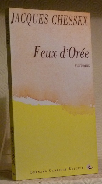 Feux d’Orée. Morceaux.