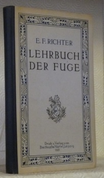 Lehrbuch der Fuge. Anleitung zur Komposition derselben und zu den …
