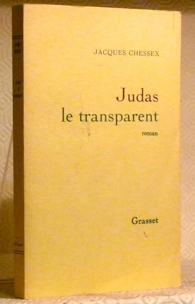Judas le transparent. Roman.