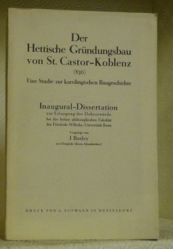 Der Hettische Gründungsbau von St. Castor-Koblenz. 836. Eine Studie zur …