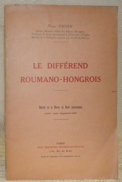 Le différend roumano-hongrois. Extrait de la Revue International. Juillet - …