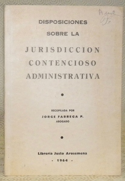 Disposiciones sobre la jurisdiccion contencioso administrativa.