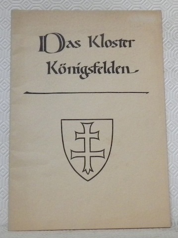 Das Kloster Königsfelden.