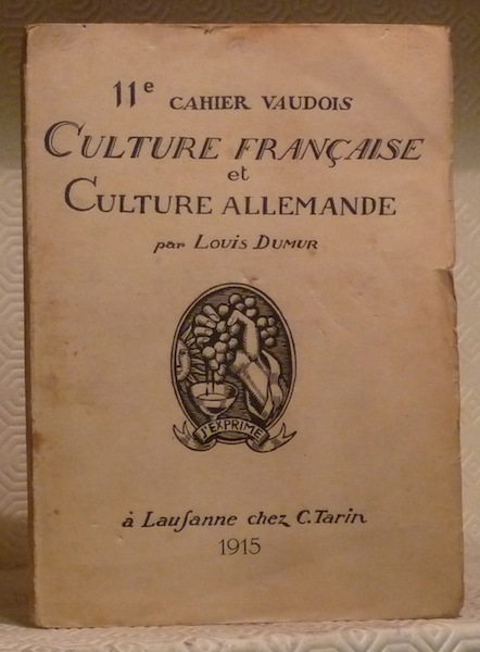 Culture française et culture allemande. 11e Cahier vaudois.