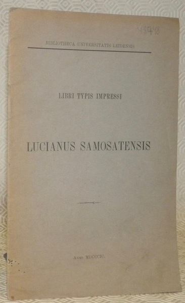 Libri typis impressi Lucianus Samosatenses. Bibliotheca Universitatis Leidensis.