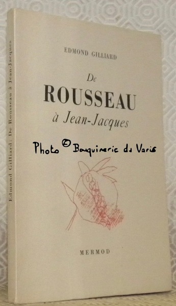 De Rousseau à Jean-Jacques.