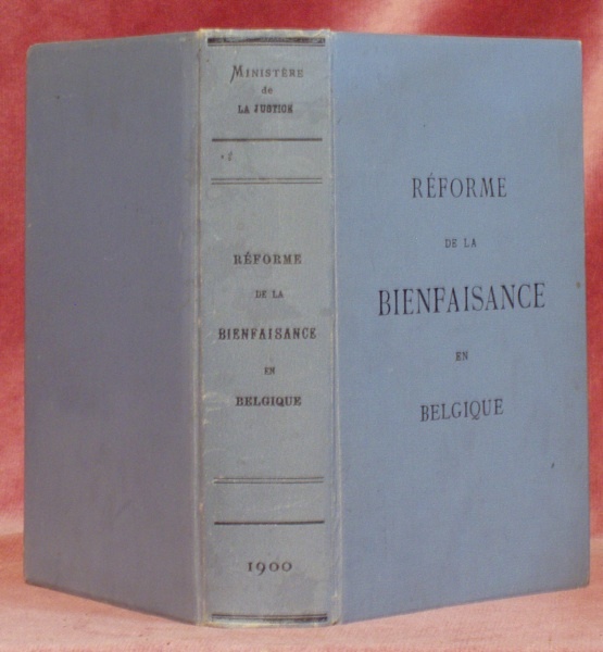 Réforme de la bienfaisance en Belgique. Résolutions et rapport général …