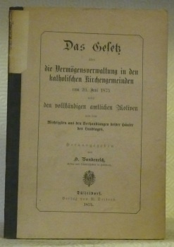 Das Gesetz über die Vermögensverwaltung in den katholischen Kirchengemeinden vom …