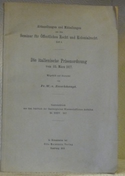 Die italienische Prisenordnung vom 25. März 1917. Abhandlungen und Mitteilungen …