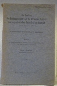 Die Revision des Bundesgesetzes über die Verantwortlichkeit der eidgenössischen Behörden …