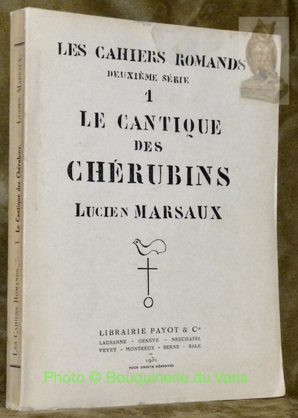 Le Cantique des Chérubins. Collection Les Cahiers Romands, deuxième série …