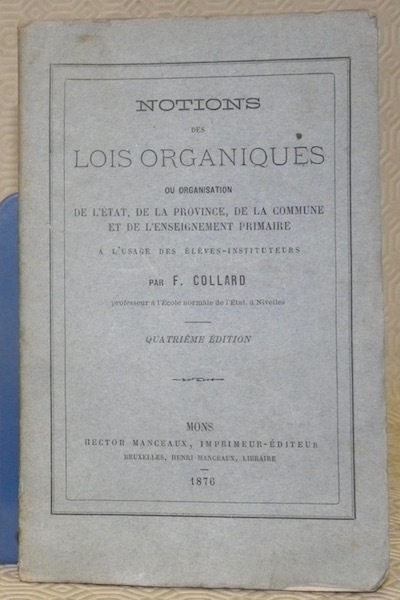 Notions des lois organiques ou organisation de l’Etat, de la …