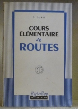 Cours élémentaire de routes. Préface de R. Coquand.