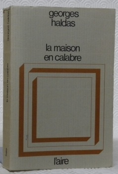 La Maison en Calabre. Chronique.