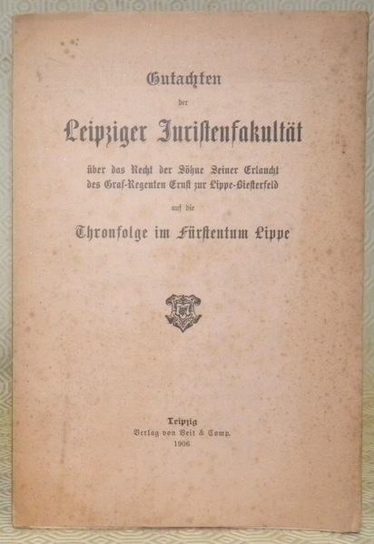 Gutachten der Leipziger Juristenfakultät über das Recht der Söhne Seiner …