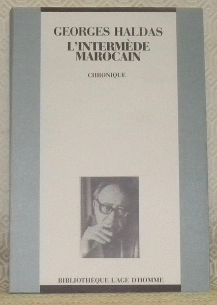 L’intermède marocain. Chronique.