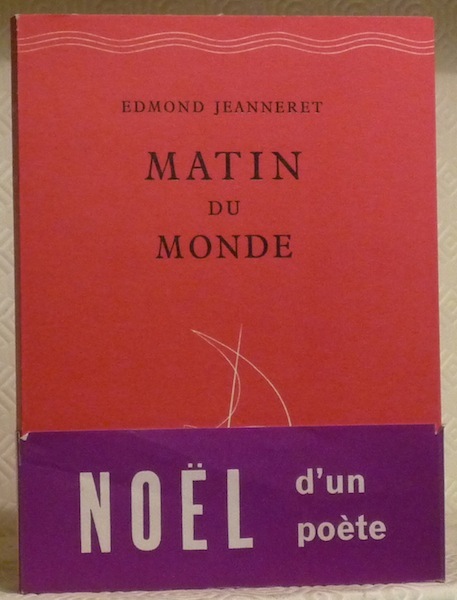 Matin du monde. Collection des Cahiers du Rhône, série rouge, …