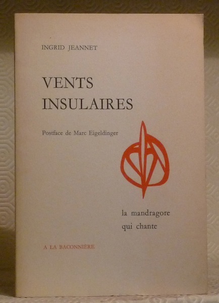 Vents insulaires. Collection La Mandragore qui chante.