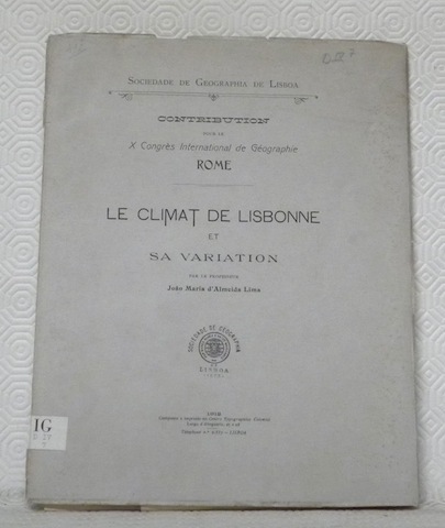 Le climat de Lisbonne et sa variation. Contribution pour le …