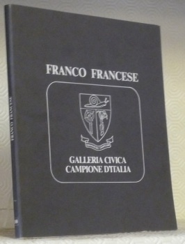 L’essere e il tempo della pittura. Dialogo con Francese.