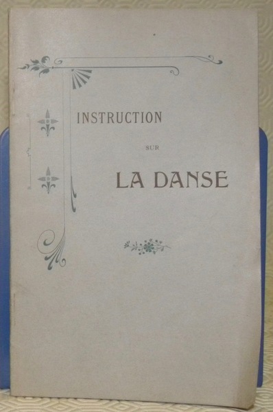 Instruction sur la danse par quelques prêtres du Diocèse de …