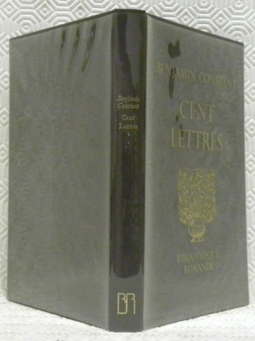 Cent lettres. Choisies et présentées par Pierre Cordey. Collection la …