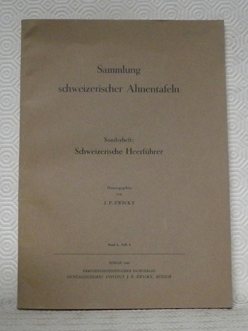 Sammlung schweizerischer Ahnentafeln. Band I, Heft 4. Sonderheft : Schweizerische …