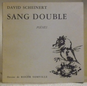 Sang double. Poèmes. Dessins de Roger Somville.