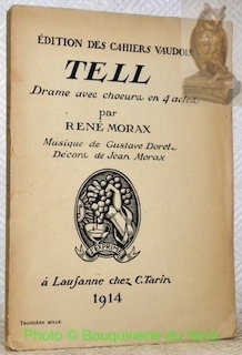 Tell. Drame avec choeur en 4 actes. Cahiers Vaudois.