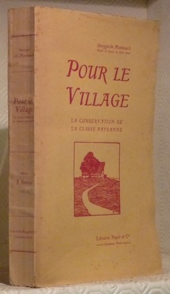 Pour le village. La conservation de la classe paysanne.