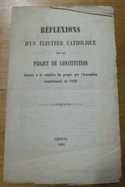 Réflextions d’un électeur catholique sur le projet de constitution soumis …