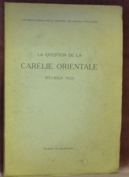 La question de la Carélie orientale (Février 1922). Documents publiés …