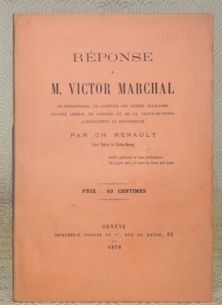 Réponse à M. Victor Marchal ex-missionnaire, ex-aumônier des armées françaises,ex-curé …