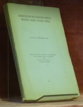 Administration and educational work of american juvenile reform schools.