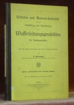 Leitfaden und Normal-Entwürfe für die Ausstellung und Ausführung von Wasserleitungsprojekten …