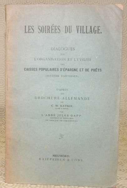 Les soirées de village. Dialogues sur l’organisation et l’utilité des …