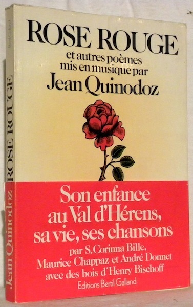 Rose rouge et autres poèmes mis en musique. Avec des …